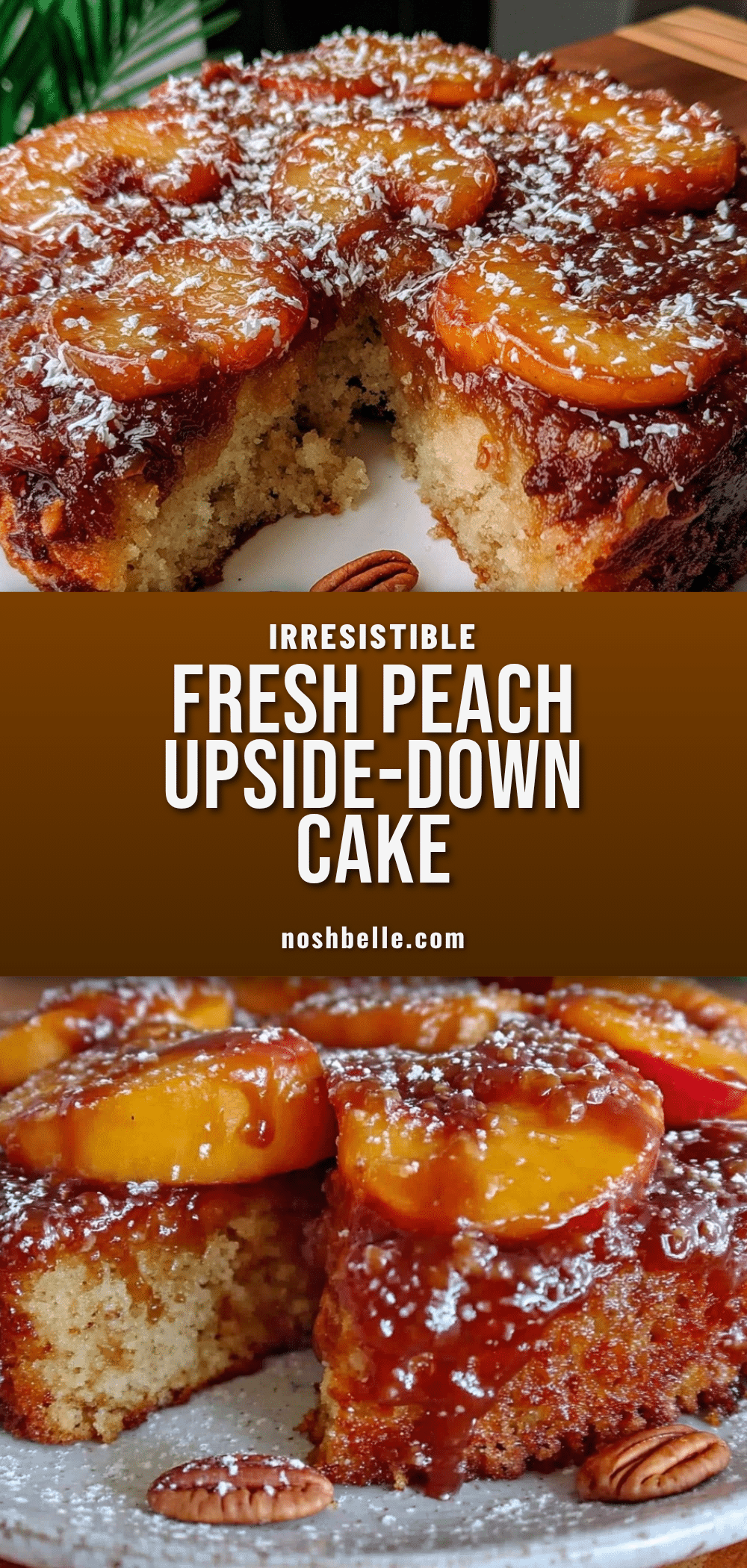 fresh peach upside-down cake recipe
