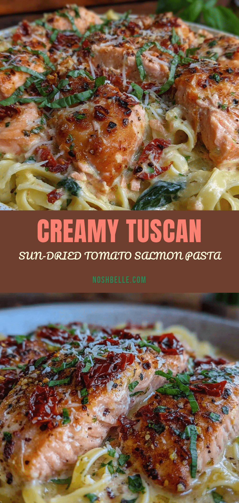 one-pan Tuscan sun-dried tomato salmon pasta recipe