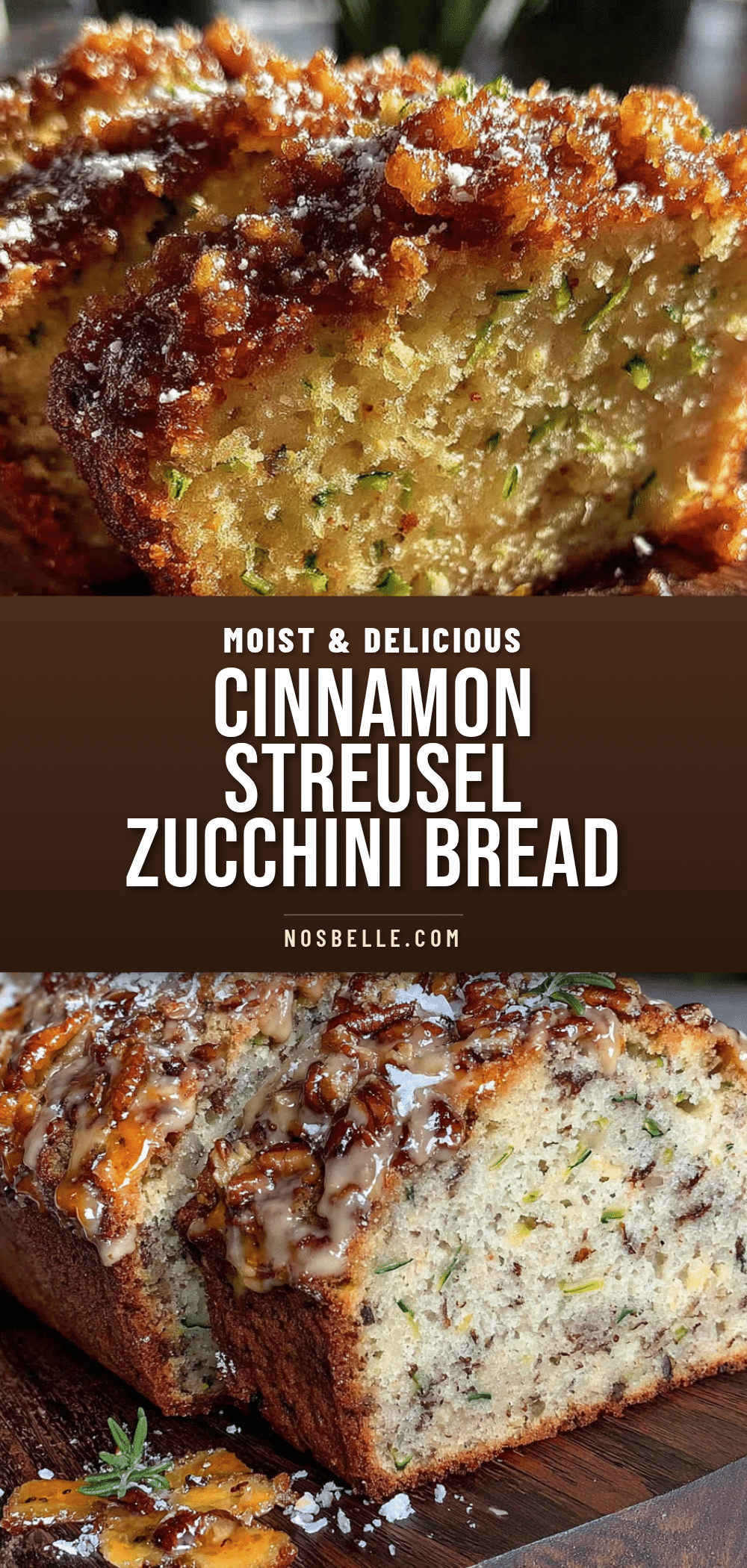 zucchini bread with cinnamon streusel recipe